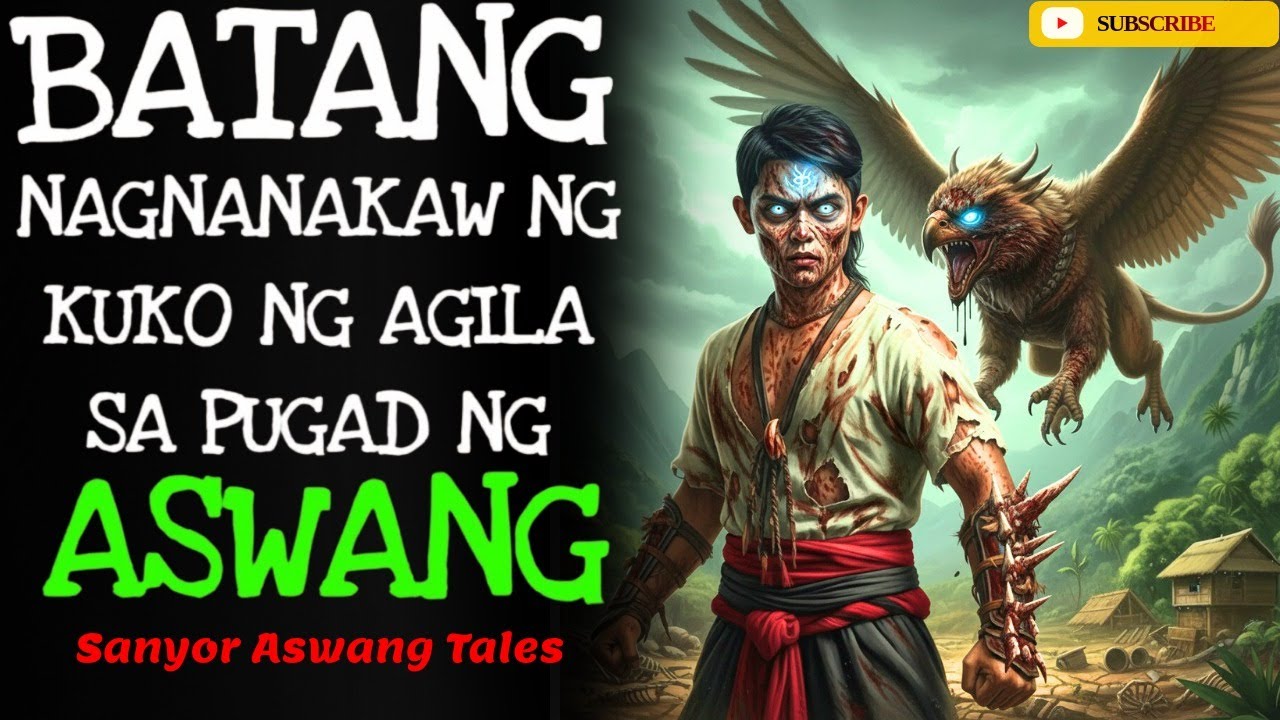 Batang Nagnanakaw Ng Kuko Ng Agila Sa Pugad Ng Aswang | True Story ...