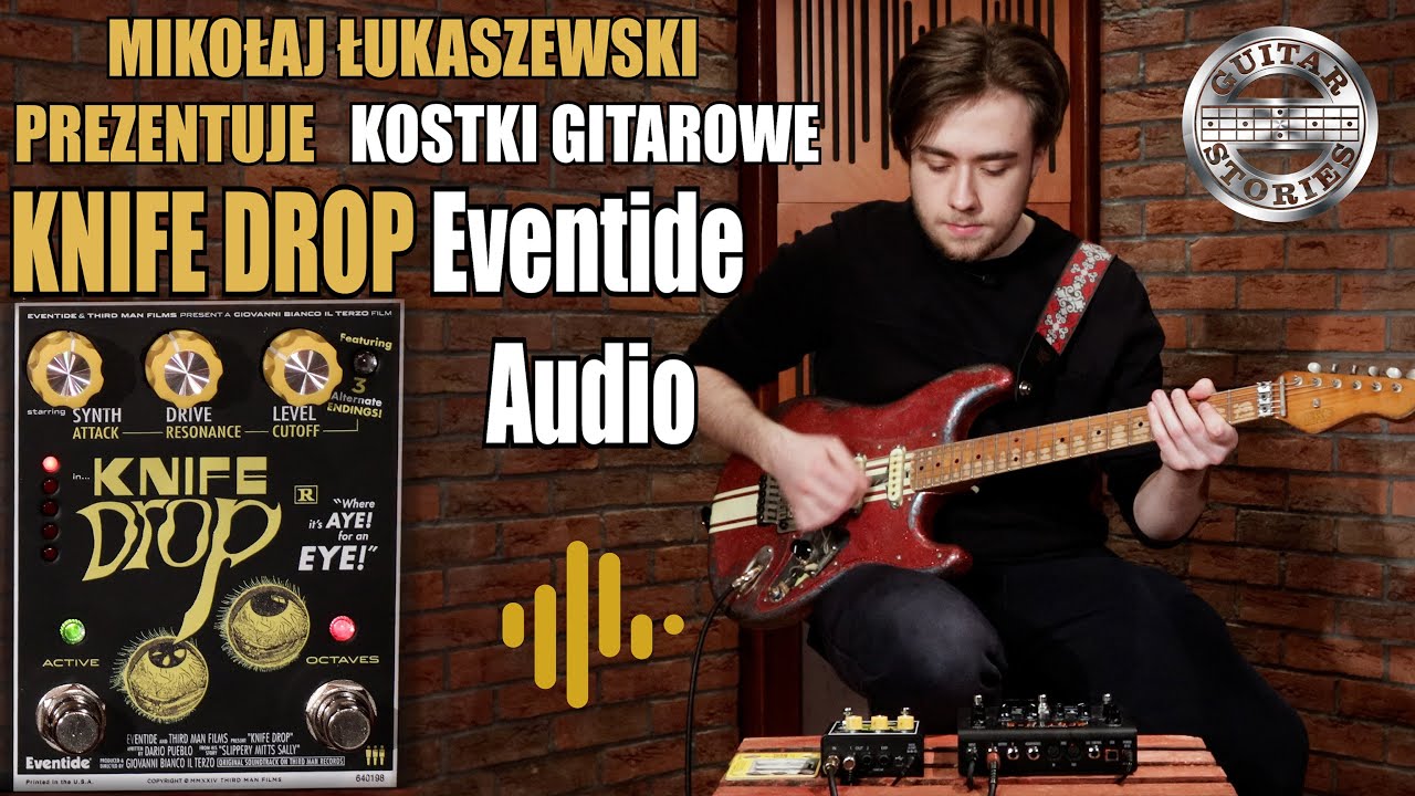 KNIFE DROP Eventide Audio - Mikołaj Łukaszewski prezentuje kostki gitarowe