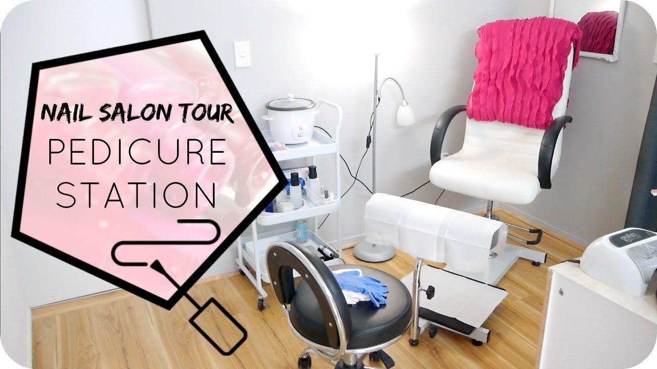 Nail Salon Tour - My Pedicure Station Set-Up