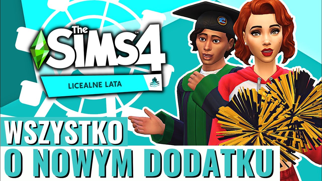 Wszystko co wiemy o LICEALNE LATA | The Sims 4