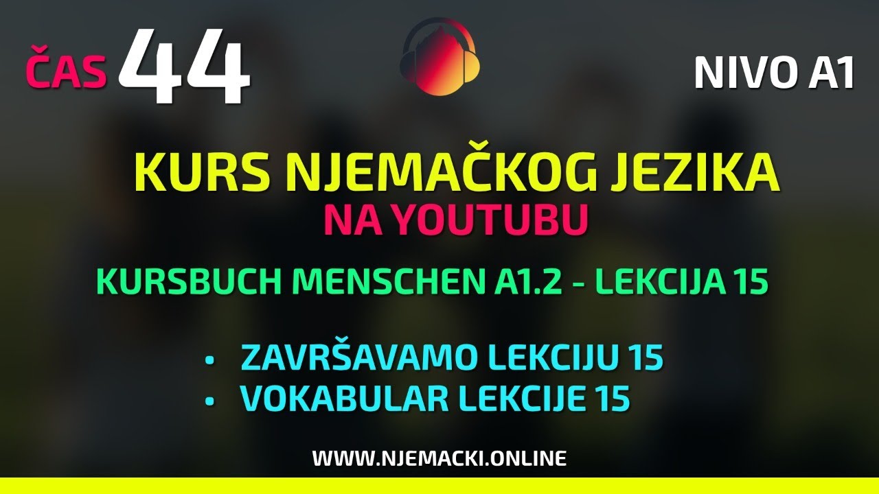 Radimo vježbe u udžbeniku, ponavljamo vokabular 15. lekcije