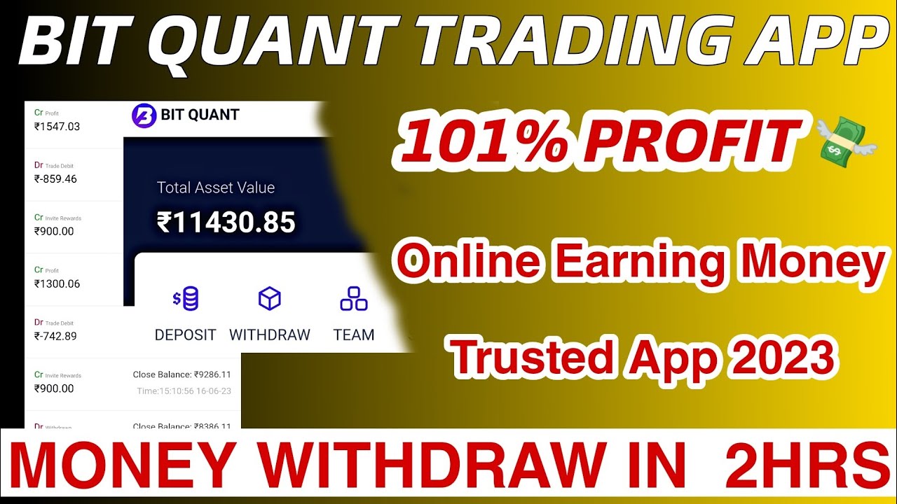 Bit Quant Trading App Money Withdraw Process 2023 | Bit Quant App Real or Fake | Dwnl App |