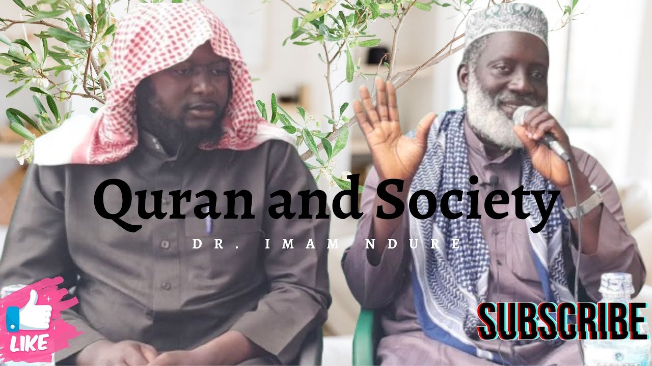 Quran and Society: Dr. Imam Ndure