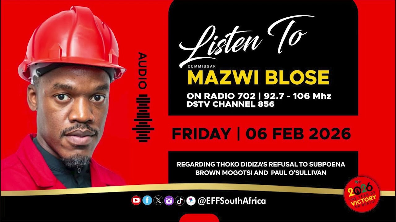 EFF Member of Parliament, Commissar @mazwiblose2, speaks to Radio 702