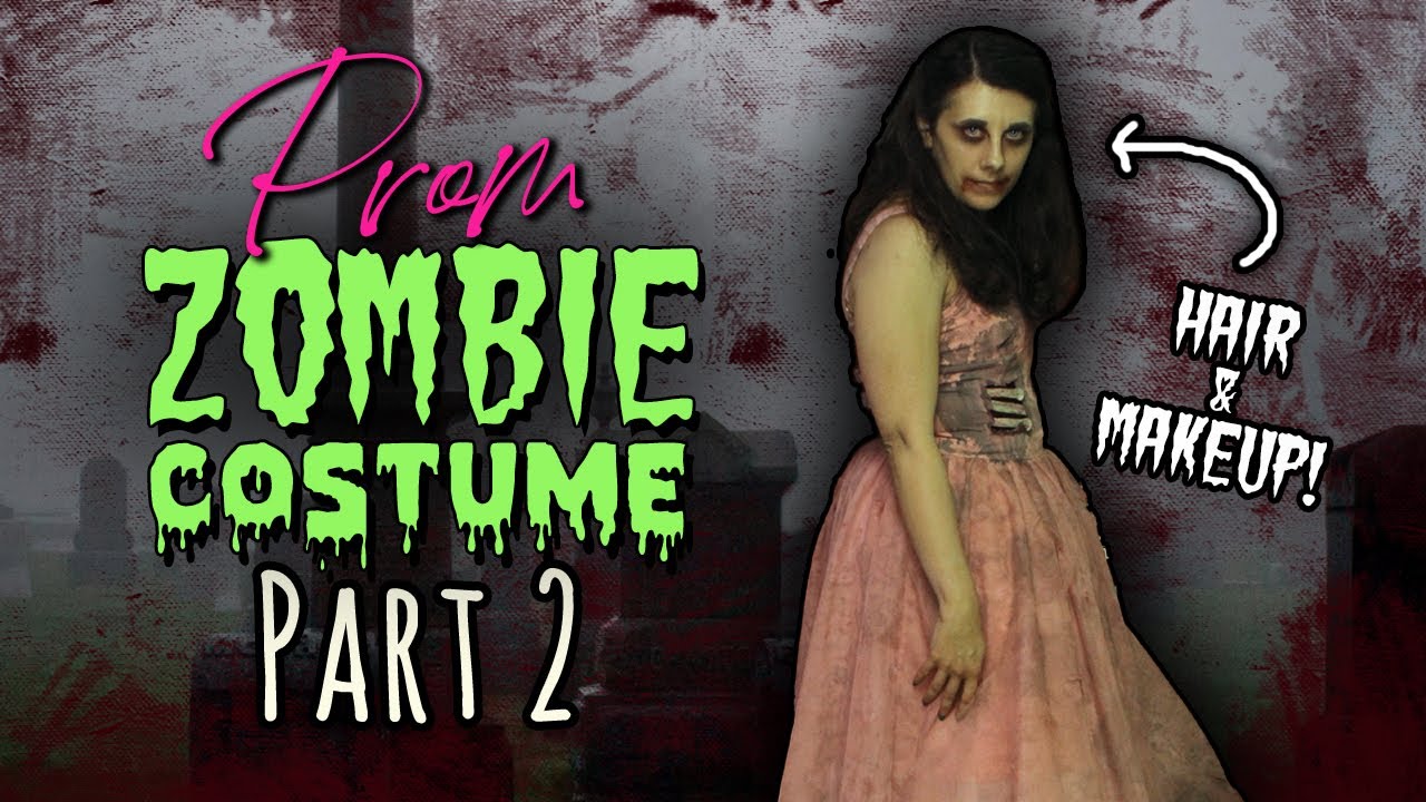 Making My Prom Zombie Costume - Part 2 (Hair & Makeup) - Halloween 2024