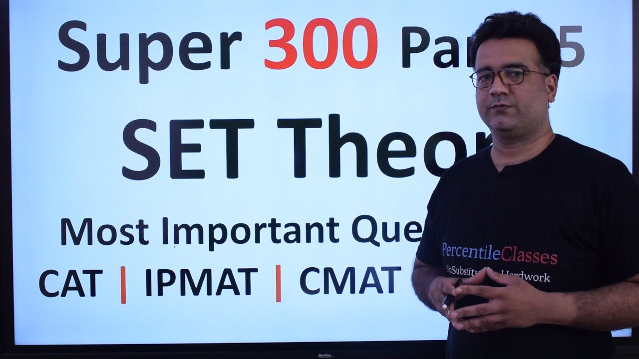 SUPER 300 | Part 05 | SET Theory | Important Maths questions for CAT IPMAT XAT  IIFT  DuAT  CMAT