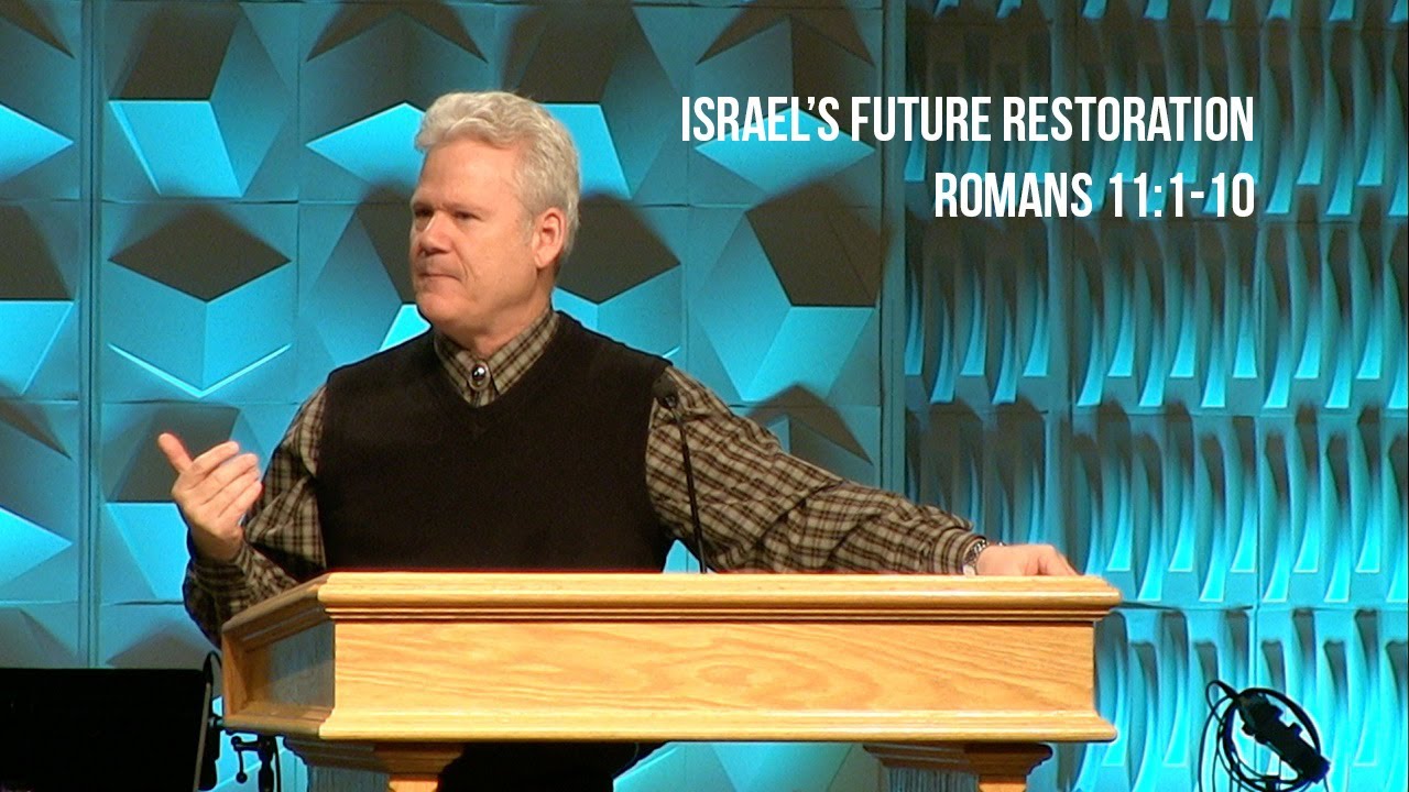 Romans 11:1-10, Israel's Future Restoration