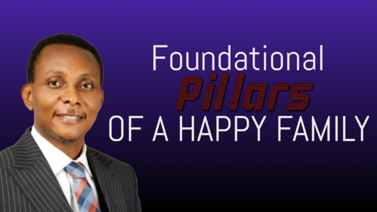 FOUNDATIONAL PILLARS OF A HAPPY FAMILY | PASTOR PERTRU OKEBUGWU | ARK INTERNATIONAL CHRISTIAN CENTER