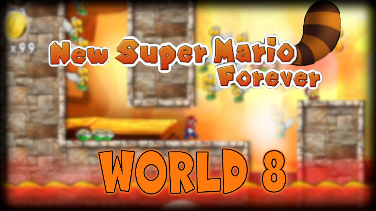 New Super Mario Forever 2012 World 8 Completed
