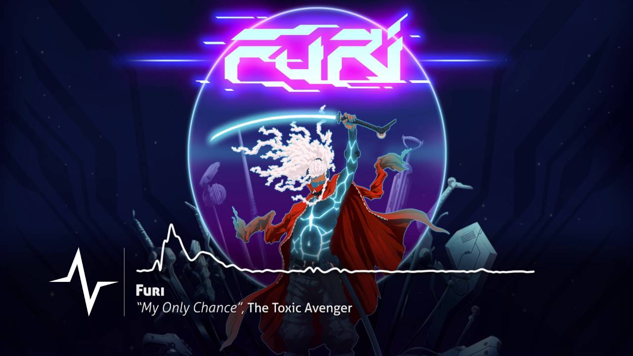 The Toxic Avenger - My Only Chance (from Furi original soundtrack)