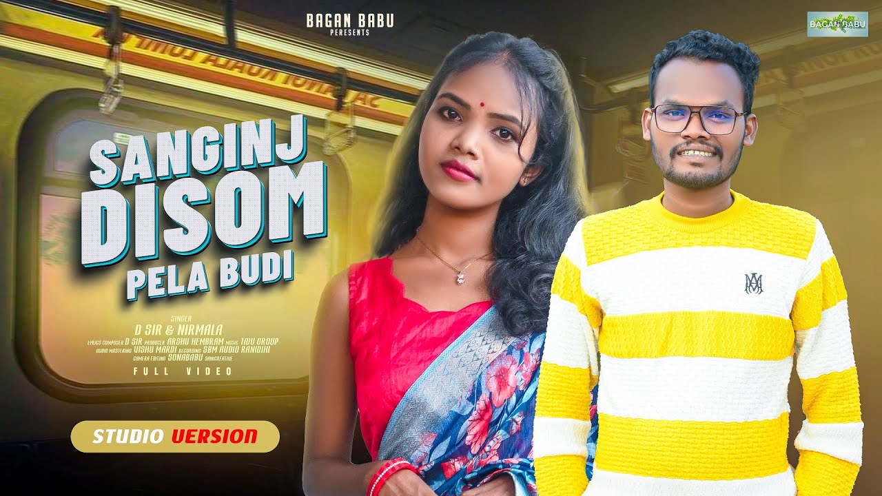 SANGINJ DISOM PELA BUDI !! NEW SANTALI SONG 2025 !!D SIR & NIRMALA ! NEW SANTALI STUDIO VERSION 2025