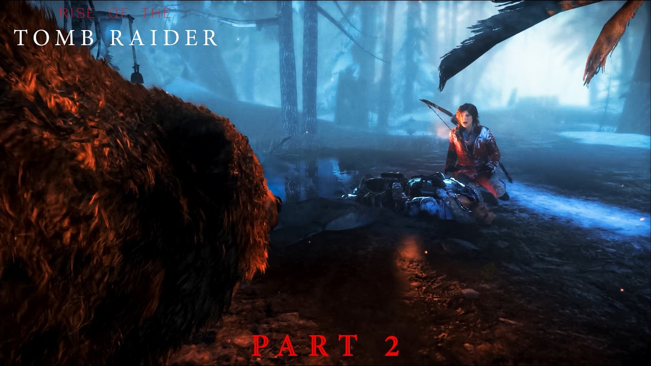 Rise of the Tomb Raider – First Playthrough Part 2 [Defeat the bear]