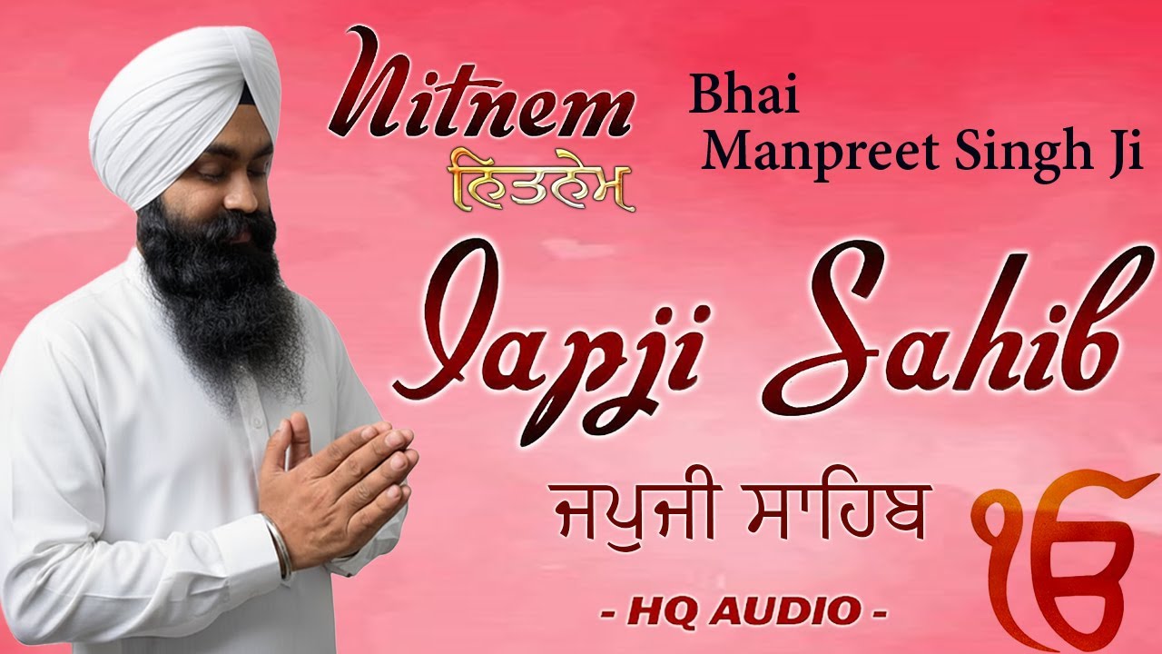 Japji Sahib Full Nitnem Path - Bhai Manpreet Singh Ji - Nitnem Bani - Morning Sikh Prayer 2026