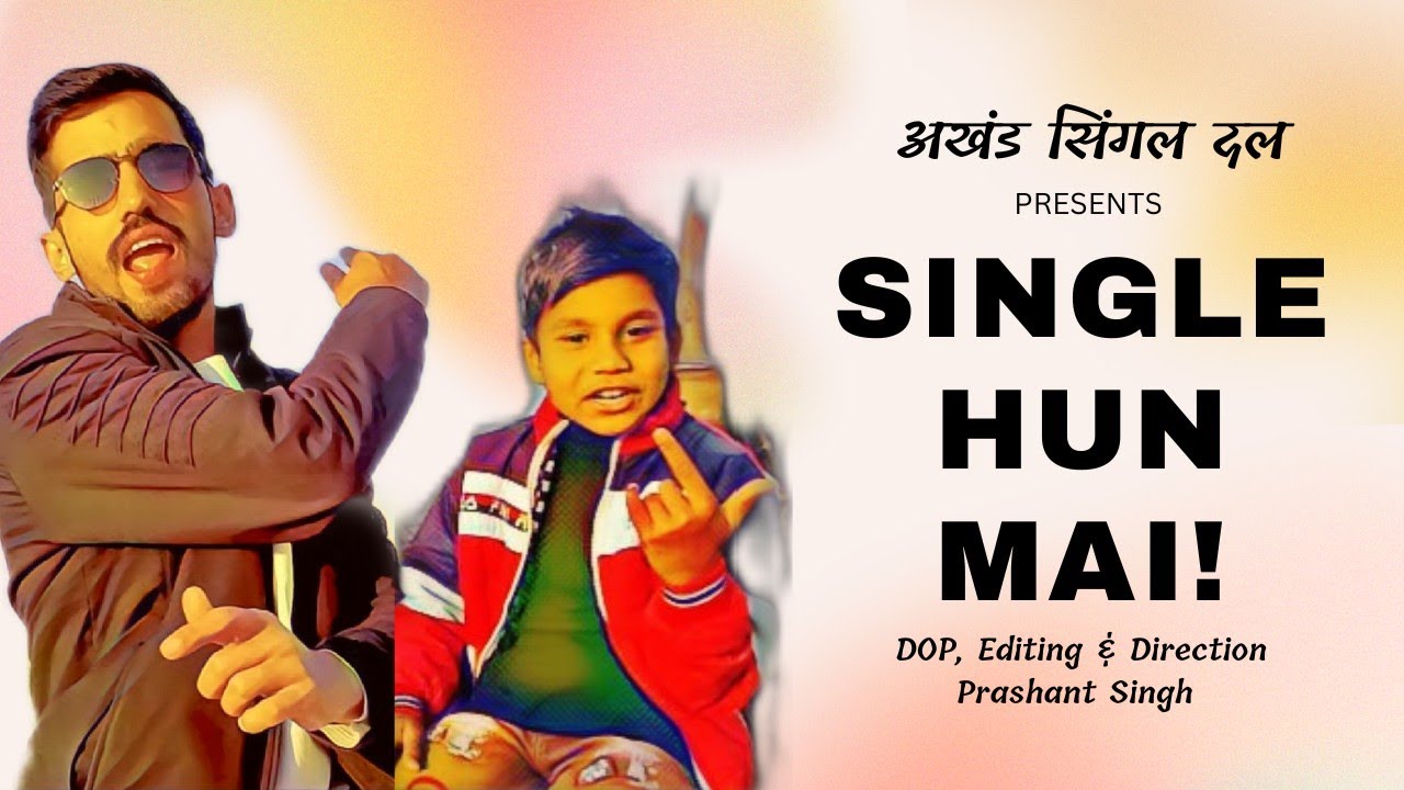 Valentine's Day Special - Single's Anthem | Single Hun Mai! Rap Song By Ritik Nagar | Prashant Singh