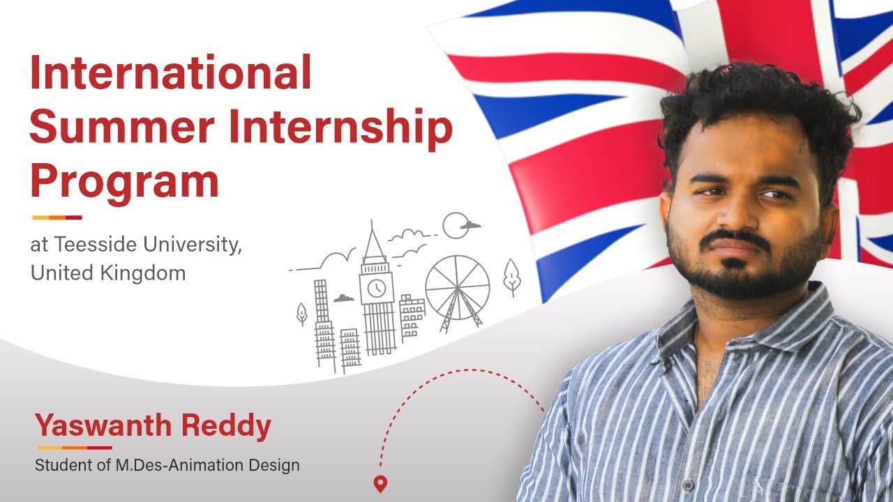 International Summer Internship Program at Teesside University, UK - Yashwanth Reddy (M.Des)
