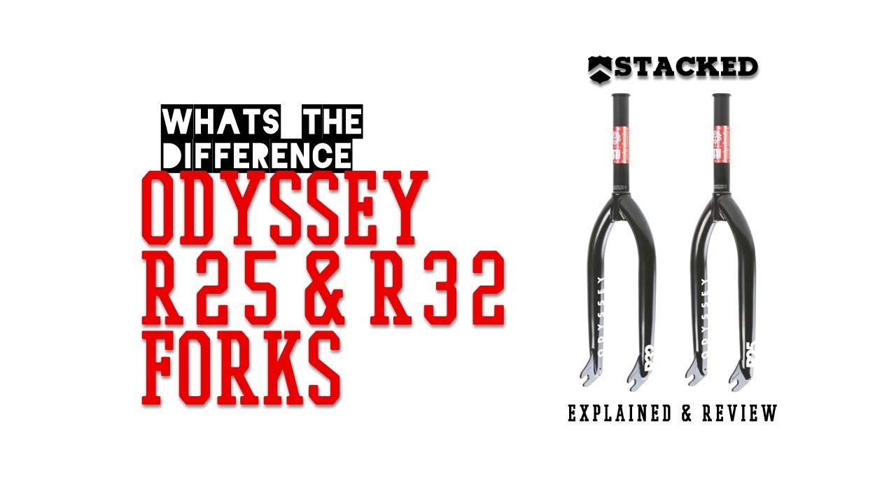 Odyssey R25 & R32 forks explained and review