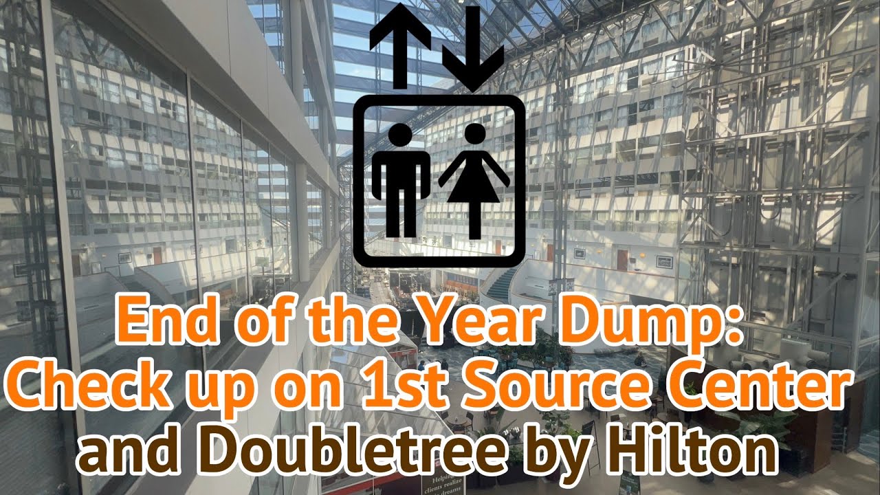 End of the Year Dump (12/17): 2025 Check Up on the Elevators at 1st Source Center & Doubletree 