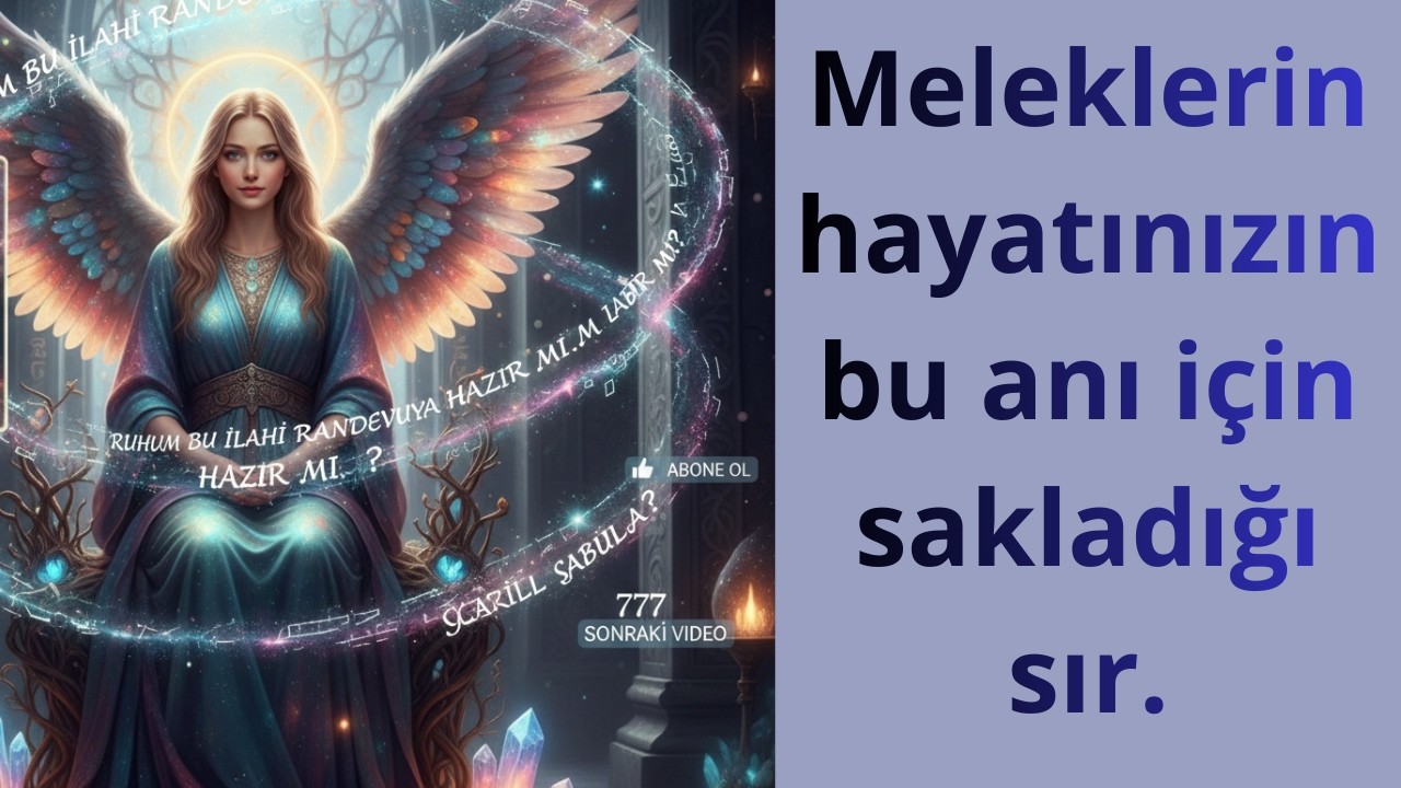 Meleklerin hayatınızın bu anı için sakladığı sır...