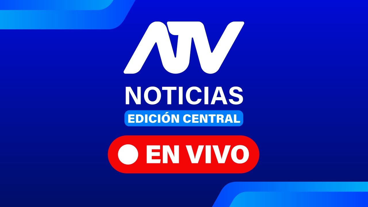 ATV Noticias Edici&oacute;n Central 💻 EN VIVO 📲 -  Lunes 23 de Marzo del 2026 #FEEG2026