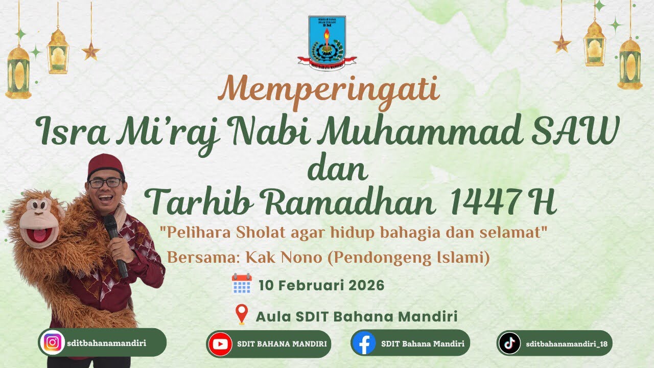 Sesi 1 ~ Peringatan Isra Mi’raj Nabi Muhammad SAW & Tarhib Ramadhan 1447 Hijriyah | SDIT BAMA