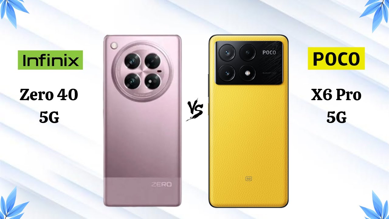 Infinix Zero 40 5G Vs Poco X6 Pro 5G - Full Comparison 2024