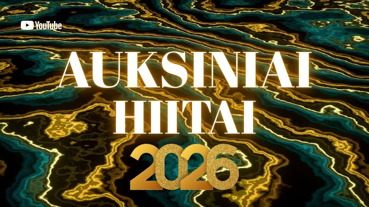 Auksiniai Hitai 2026 | Lietuviškos Dainos