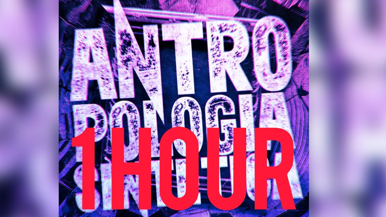 Antropologia sintetica 2 (Ultra Slowed) 1 Hour