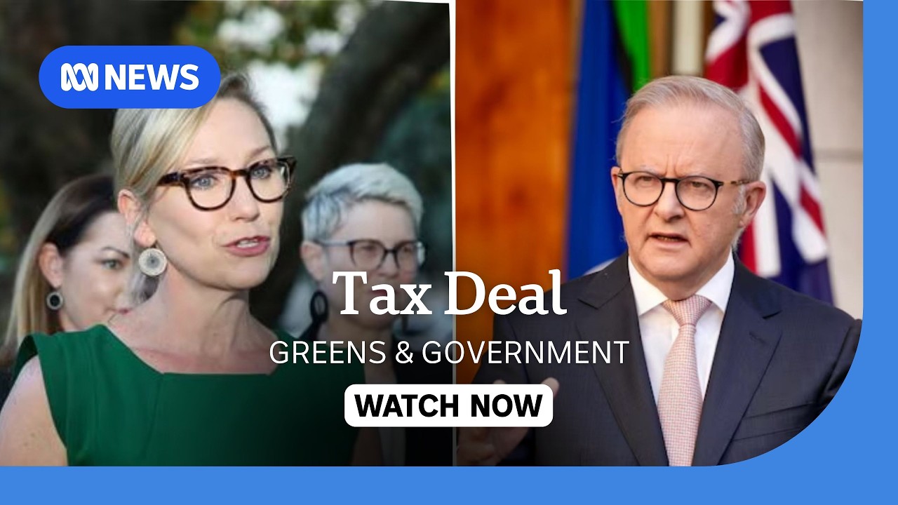 IN FULL: Greens and Government speak after striking deal on tax changes | ABC NEWS