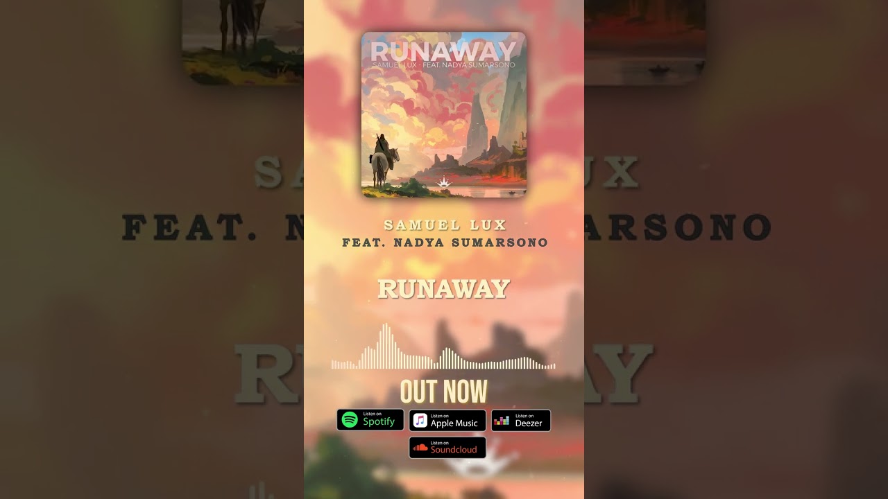 Samuel Lux - Runaway (feat. Nadya Sumarsono)