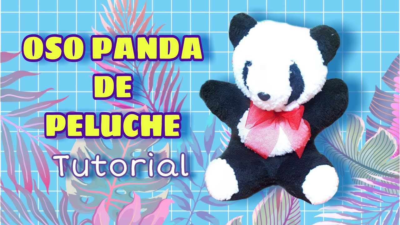 Oso Panda de Peluche Tutorial || Cómo hacer un Oso Panda de Peluche || Stuffed Panda Bear