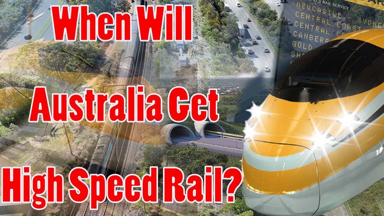 High Speed Rail in Australia: Are we Making Progress?