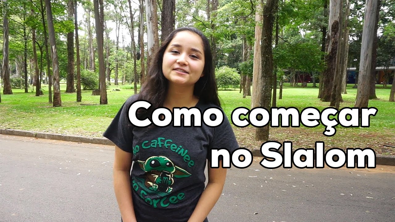 Como começar no Slalom - Exercícios e manobras para quem está começando