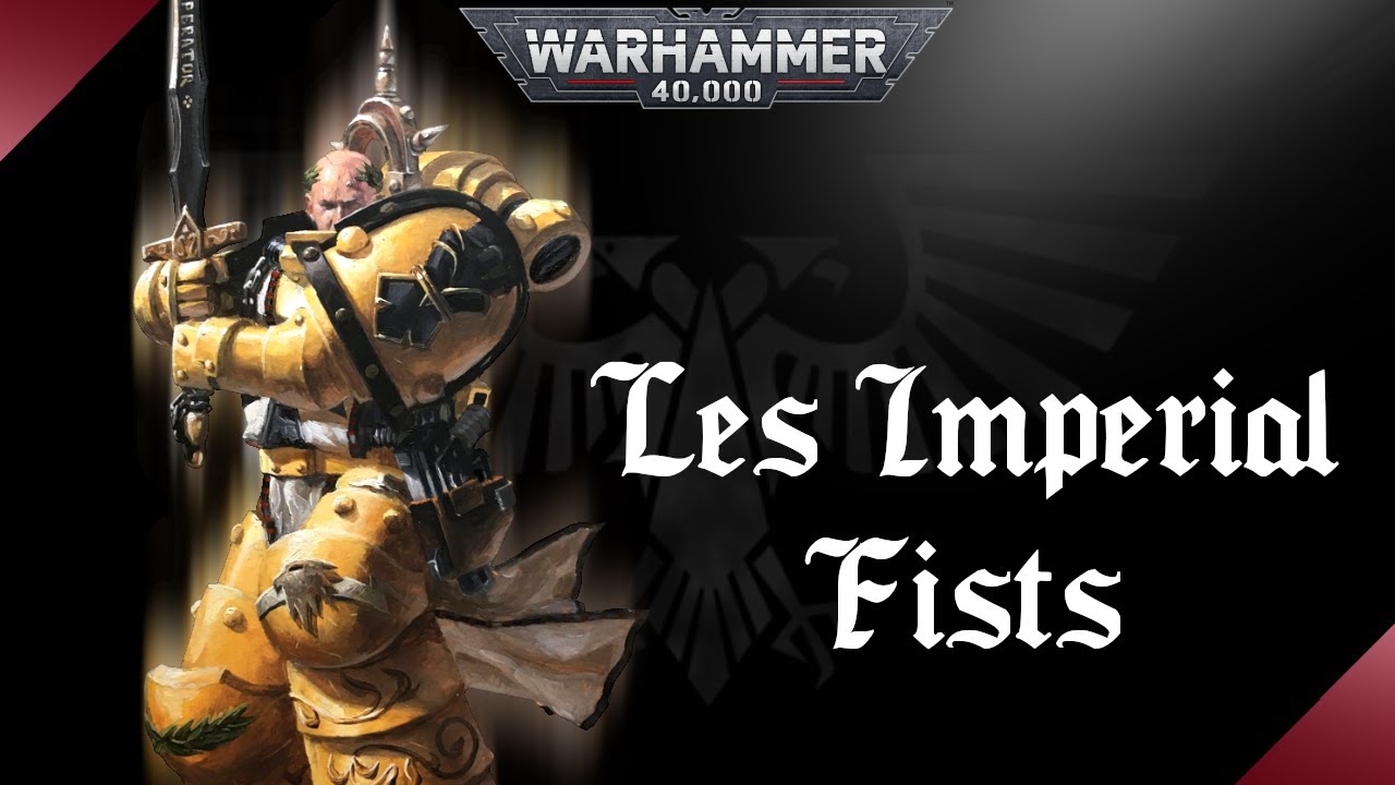 WARHAMMER 40K | V2 Les Imperial Fists
