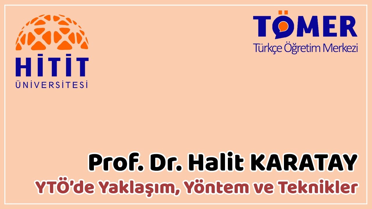 Yabancılara Türkçe Öğretiminde Yaklaşım, Yöntem ve Teknikler - Prof. Dr. Halit Karatay