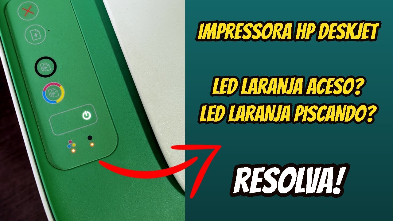 Impressora HP Deskjet | Led laranja aceso ou piscando, como resolver?