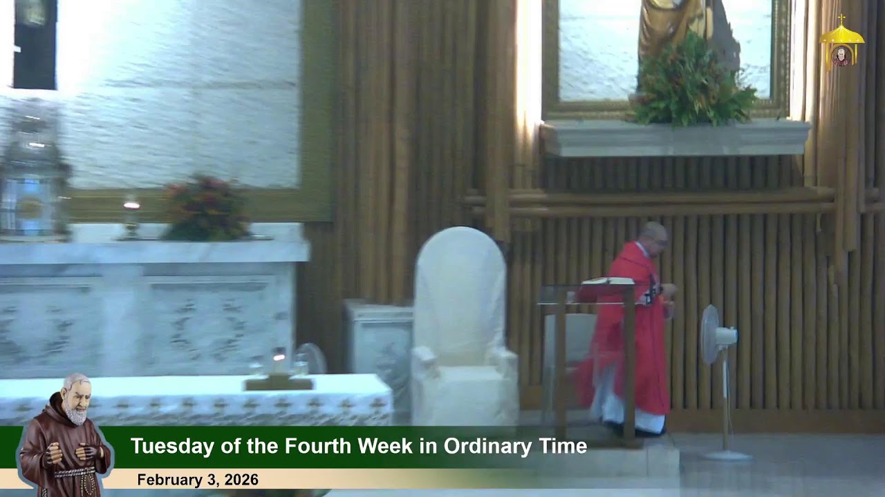 Feb 3, 2026 | 5 p.m. - Tuesday of the Fourth Week in Ordinary Time