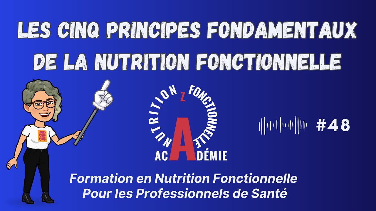 Les Cinq Principes Fondamentaux de la Nutrition Fonctionnelle