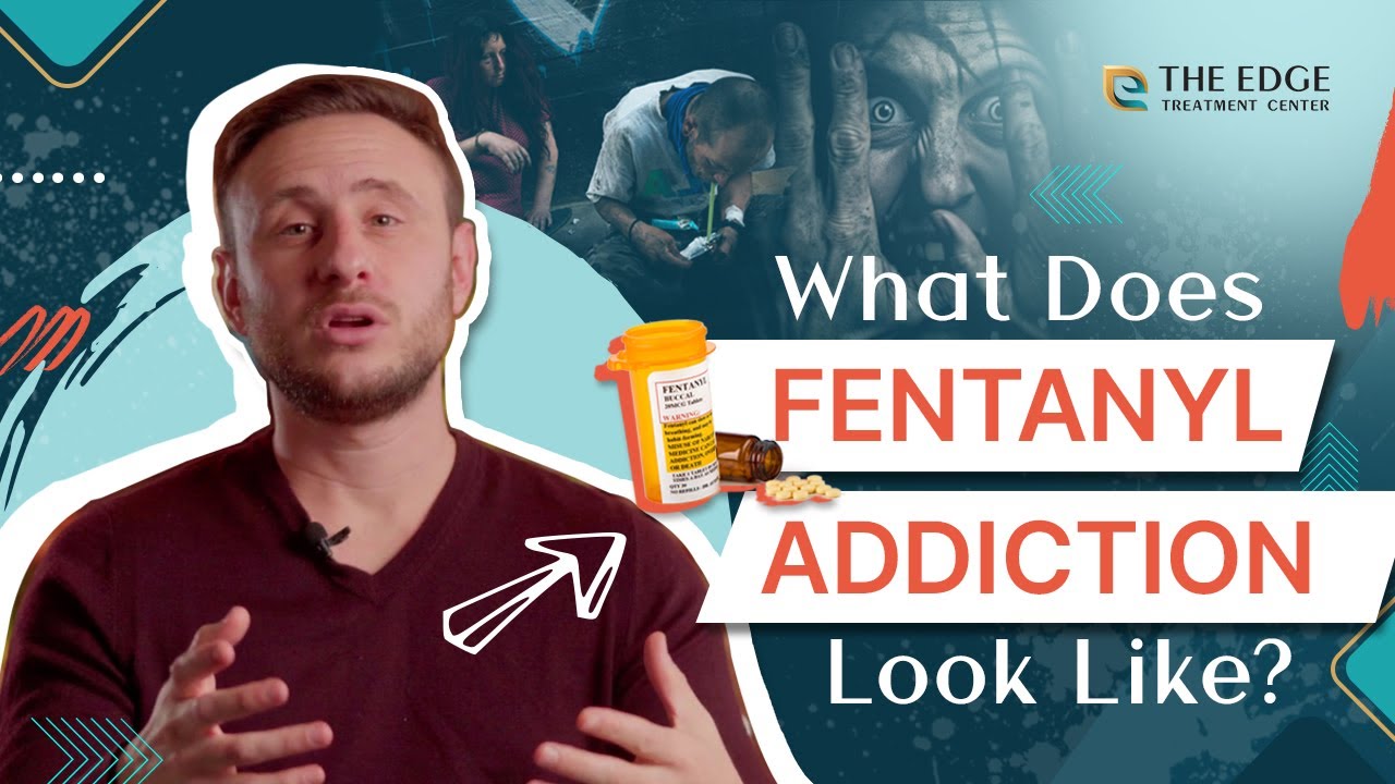 Fentanyl Addiction: What Does Fentanyl Addiction Really Look Like?