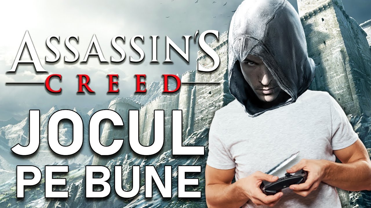 ASSASSIN'S CREED - JOCUL PE BUNE