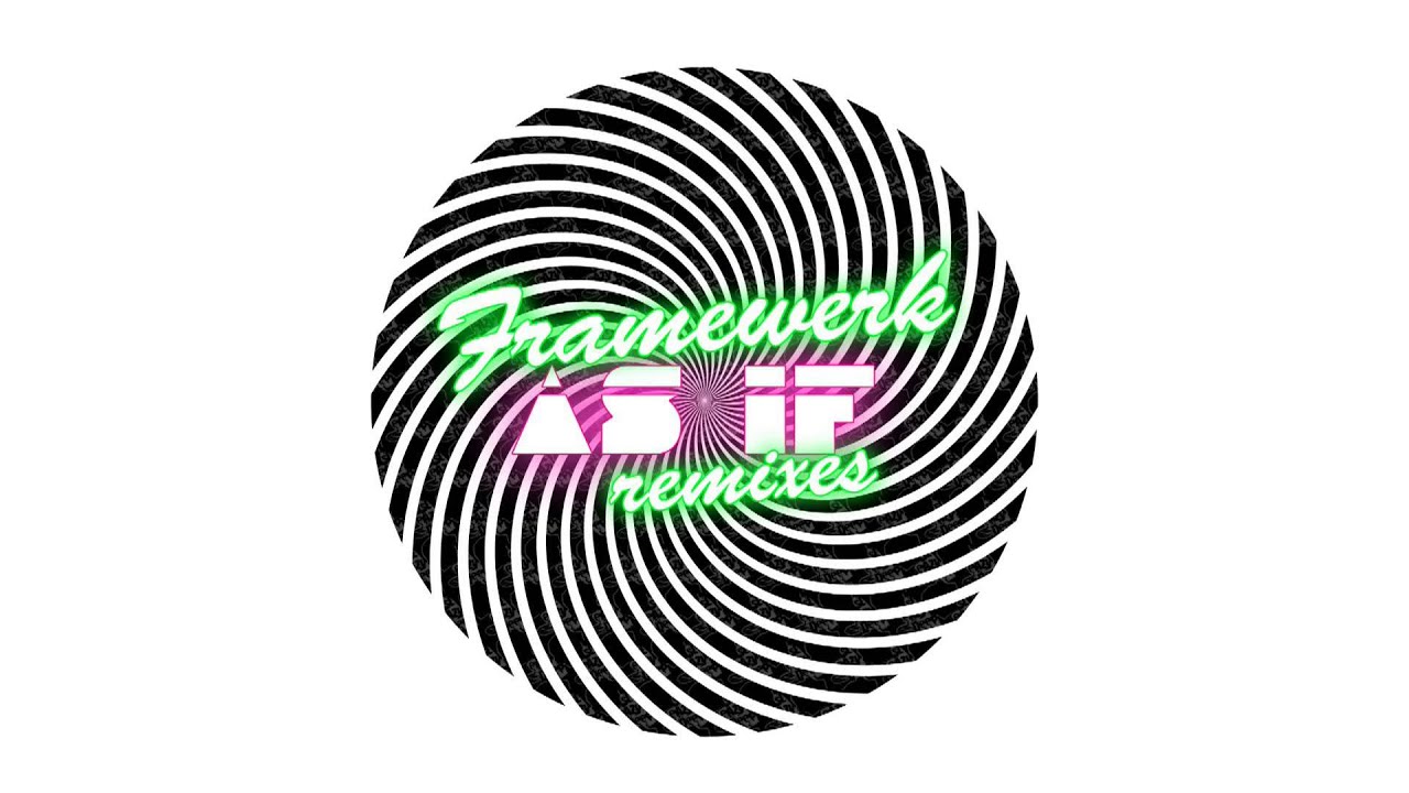 FRAMEWERK - As if (ALCEEN remix)