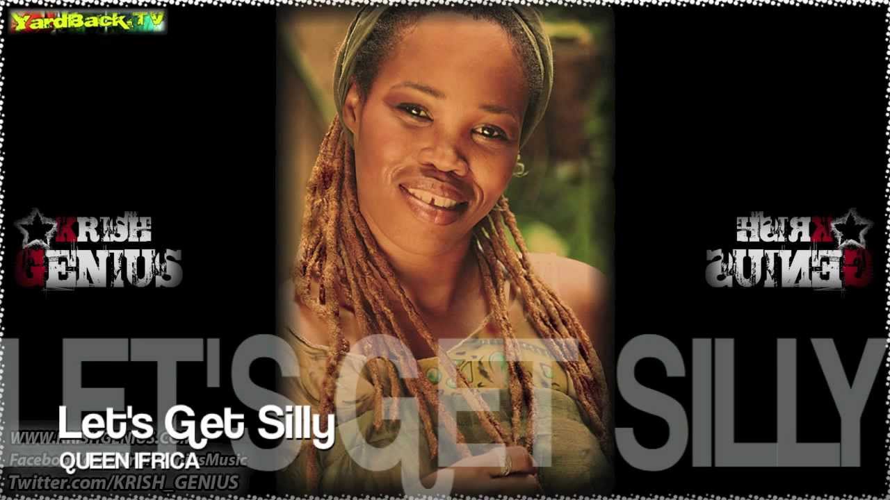Queen Ifrica - Let's Get Silly [Tropical Escape Riddim] Dec 2012