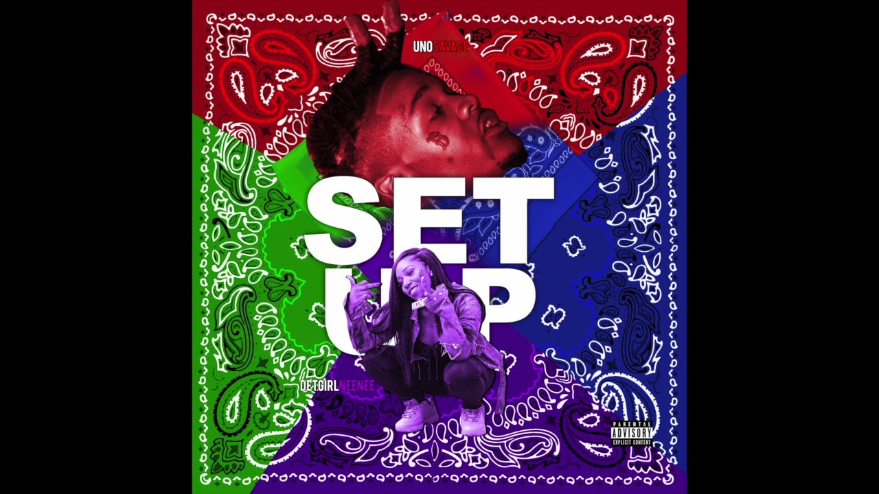 Uno Savage ft.DetGirlNeeNee-Throw Ya Set Up
