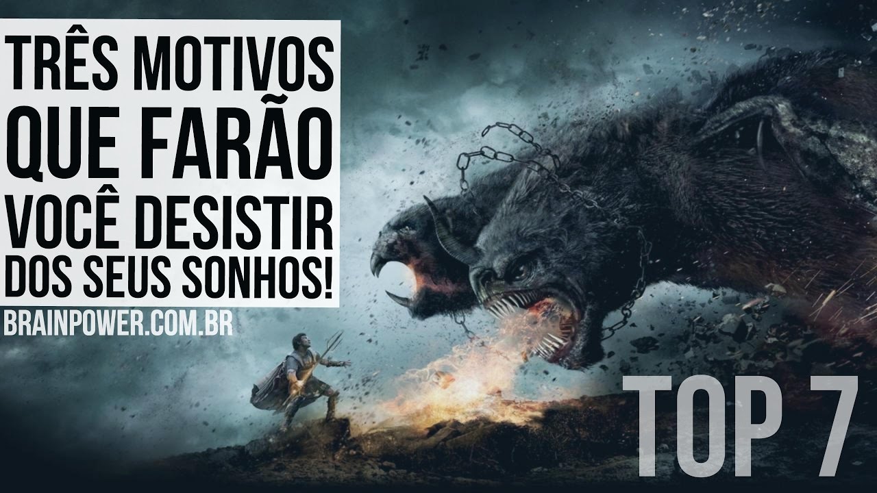 {TOP 7} Os 3 Motivos que Te Farão DESISTIR do Seu Sonho! | Academia Cerebral