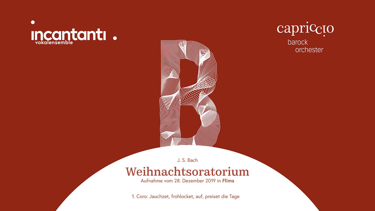 J.S. Bach: Weihnachtsoratorium BWV 248,1 «Jauchzet, frohlocket» - Vokalensemble incantanti