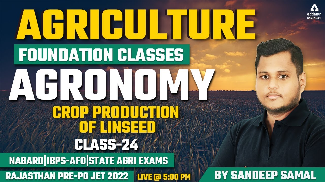 Agriculture Foundation Classes | Agronomy #24 | Crop Production of Linseed | Rajasthan Pre-PG JET