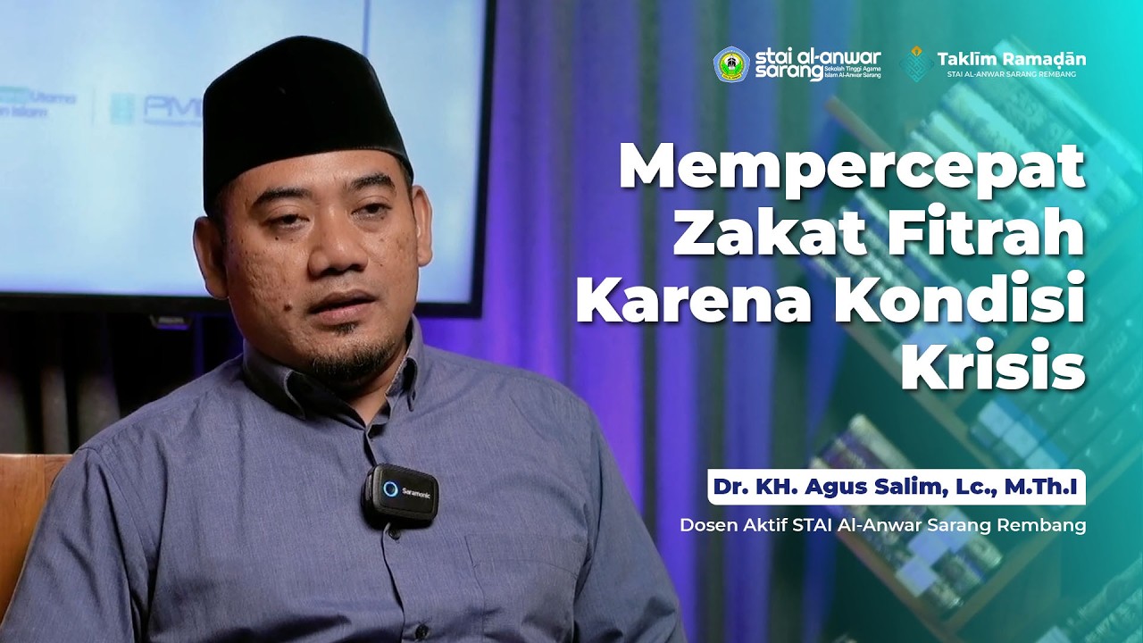 🔴EPS.13 | Mempercepat Zakat Fitrah Karena Kondisi Krisis | Dr. KH. Agus Salim, Lc., M.Th.I