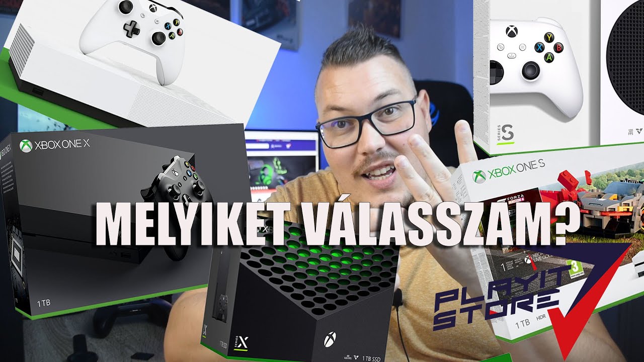 Melyik XBOX-ot vegyem? Xbox One S, Xbox One X, Xbox Series S vagy Xbox Series X?