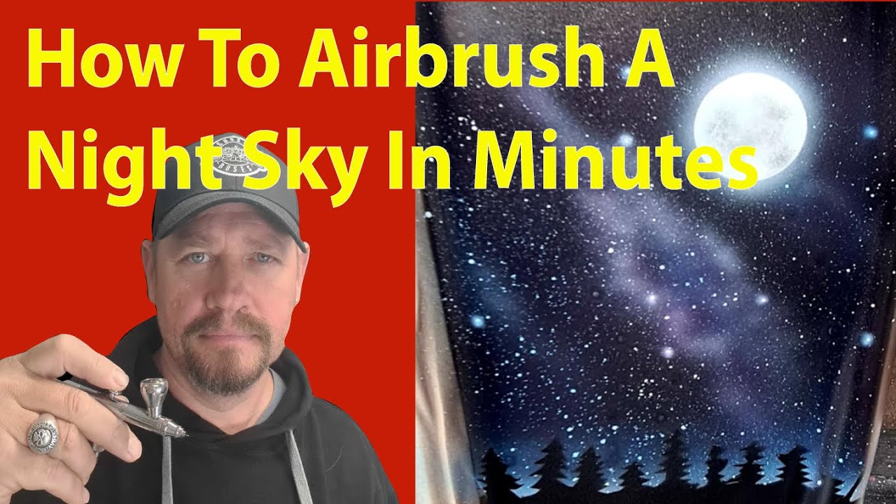 How To Airbrush A Night Sky In 5 Minutes