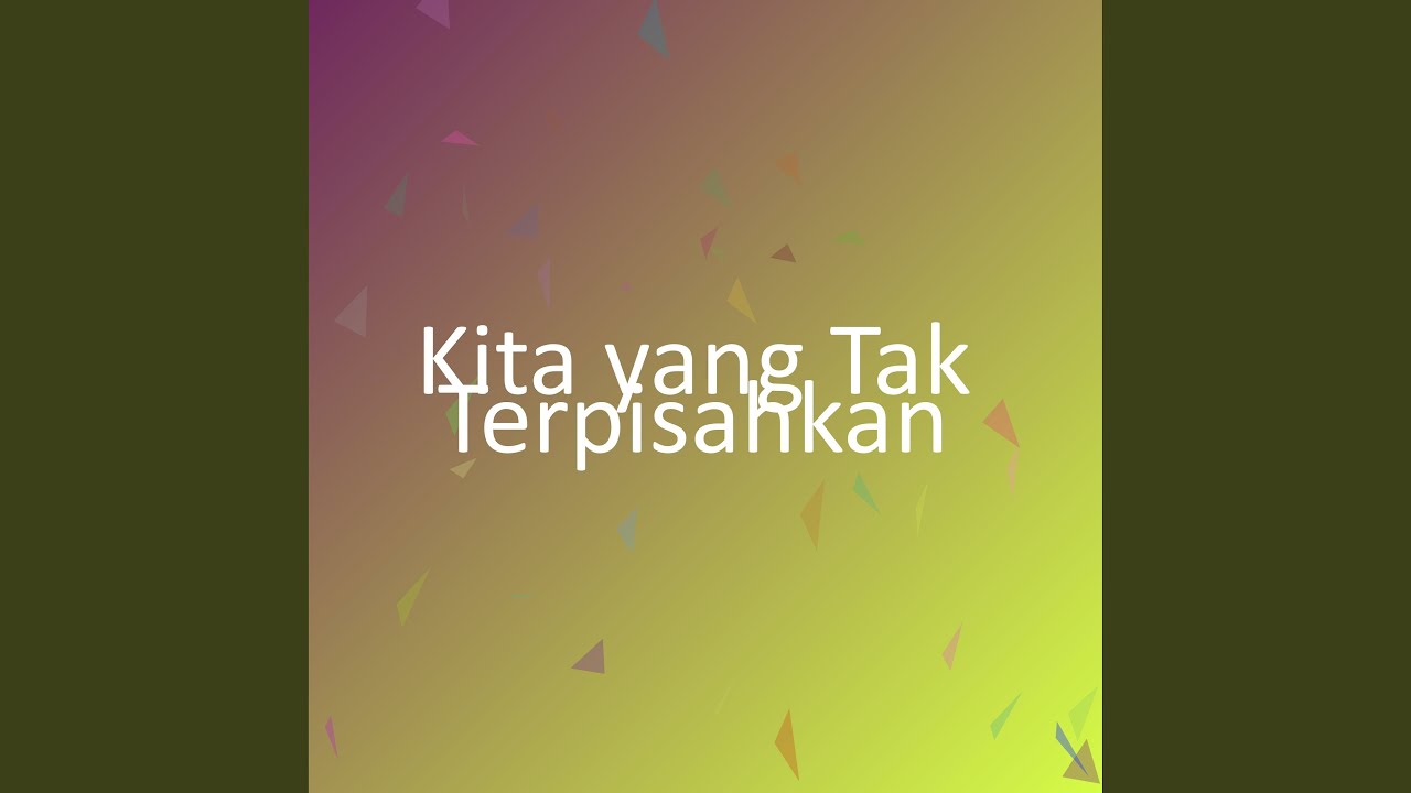 Kita yang Tak Terpisahkan