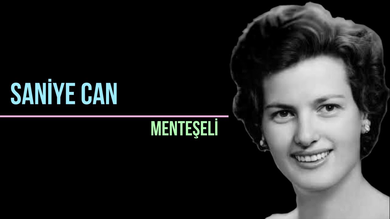 Saniye Can - Menteşeli